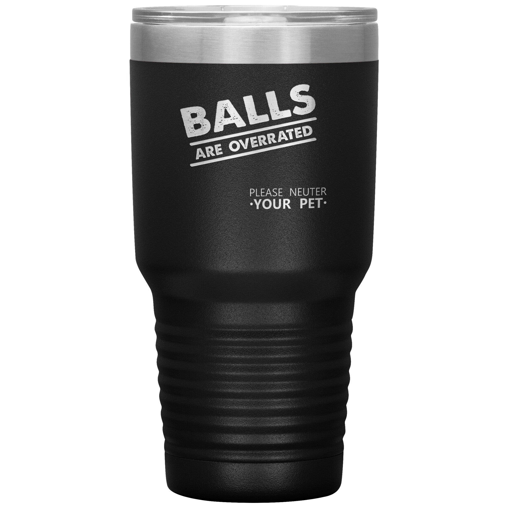 Veterinary Balls are Overrated 30oz Vacuum Insulated Tumbler