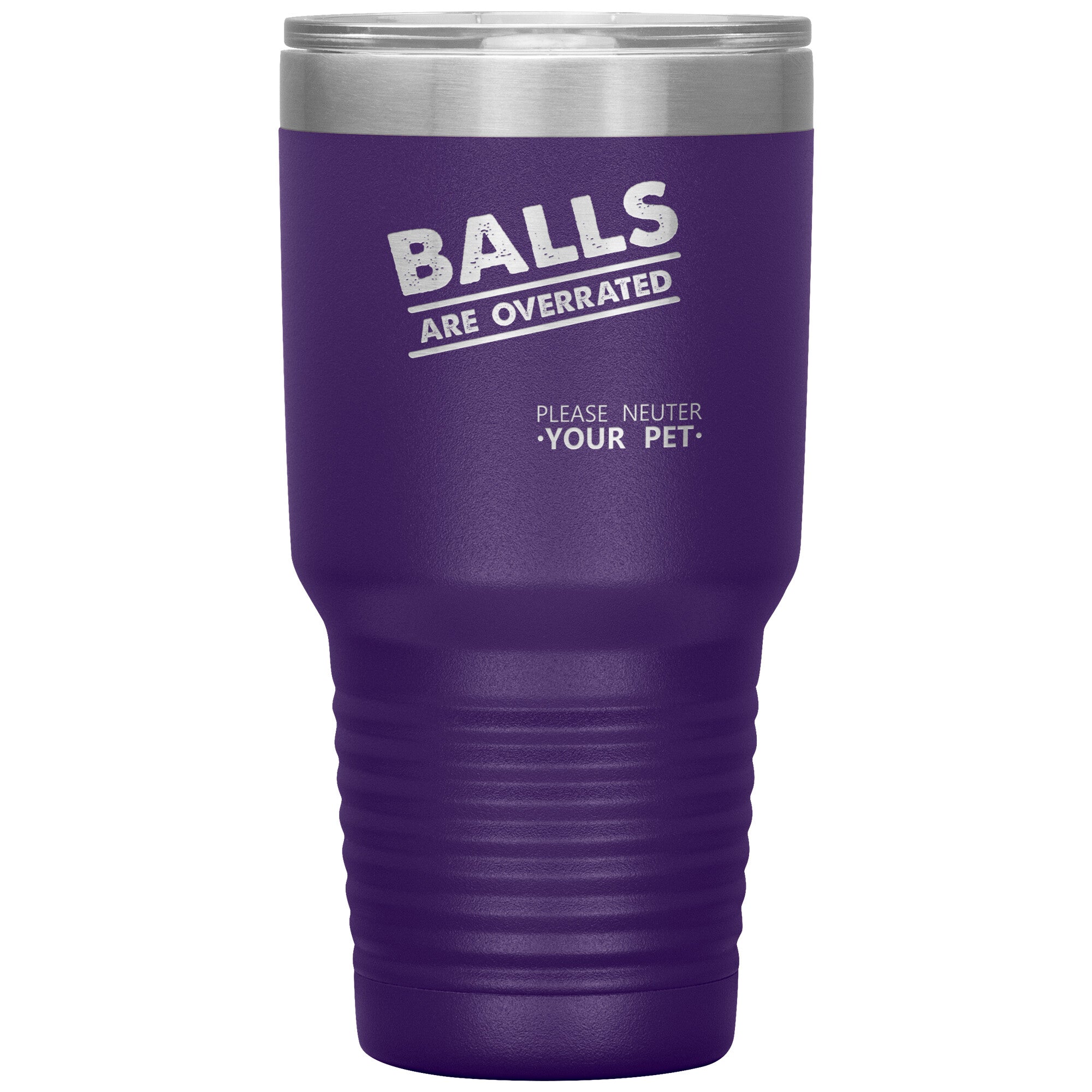 Veterinary Balls are Overrated 30oz Vacuum Insulated Tumbler