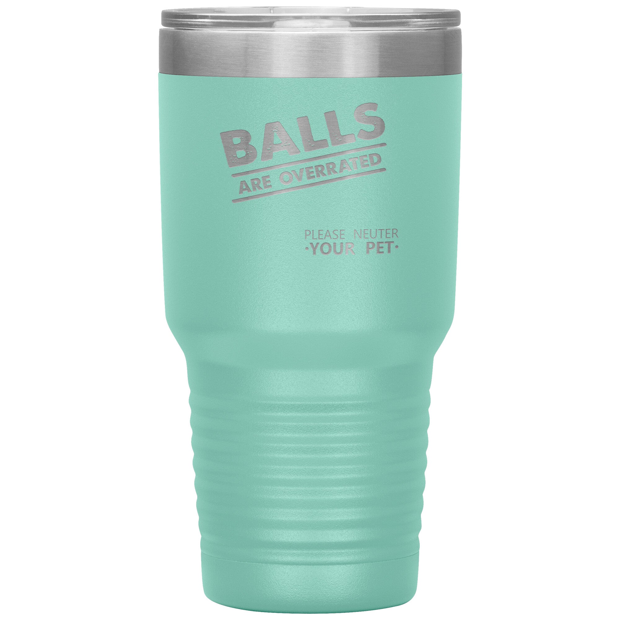 Veterinary Balls are Overrated 30oz Vacuum Insulated Tumbler