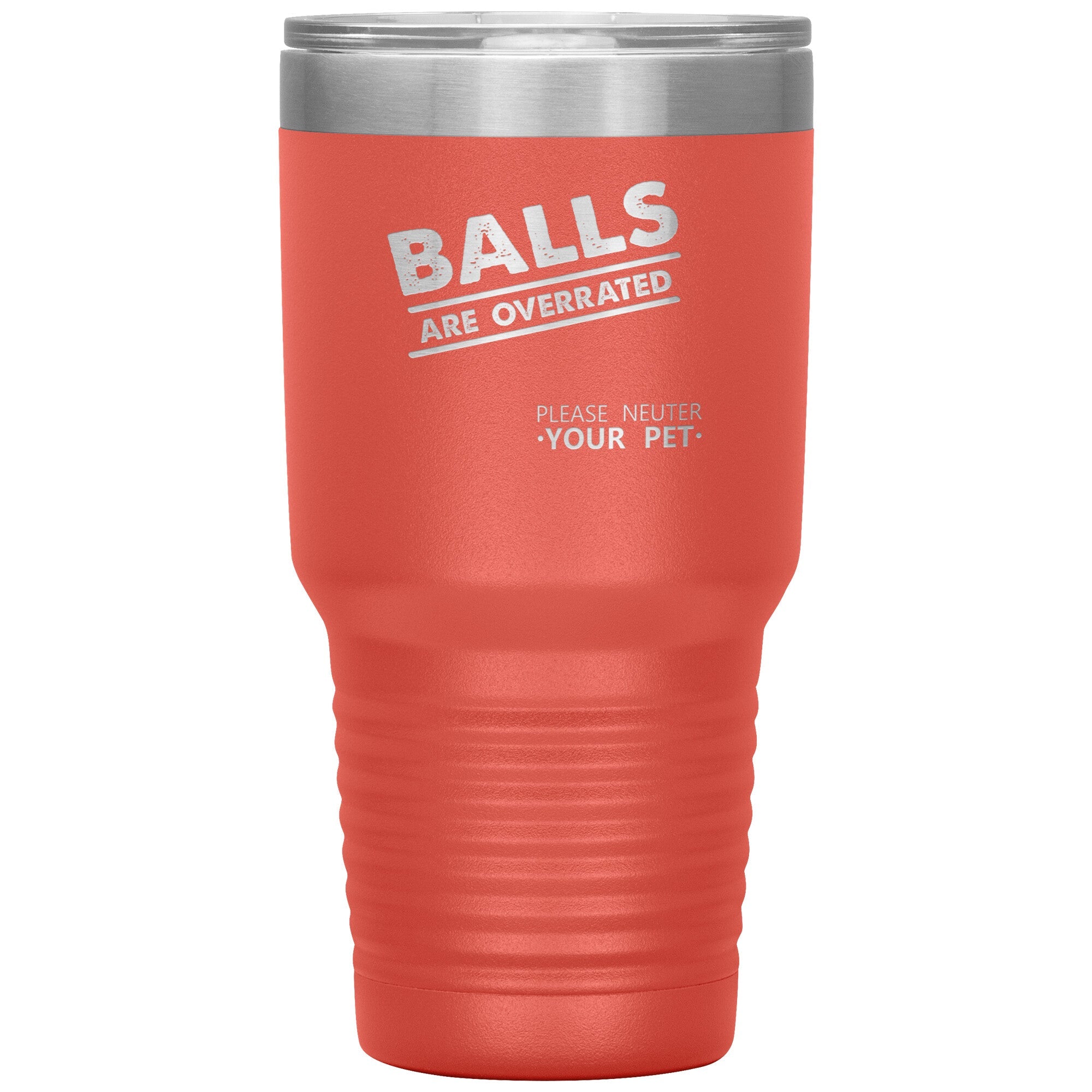 Veterinary Balls are Overrated 30oz Vacuum Insulated Tumbler