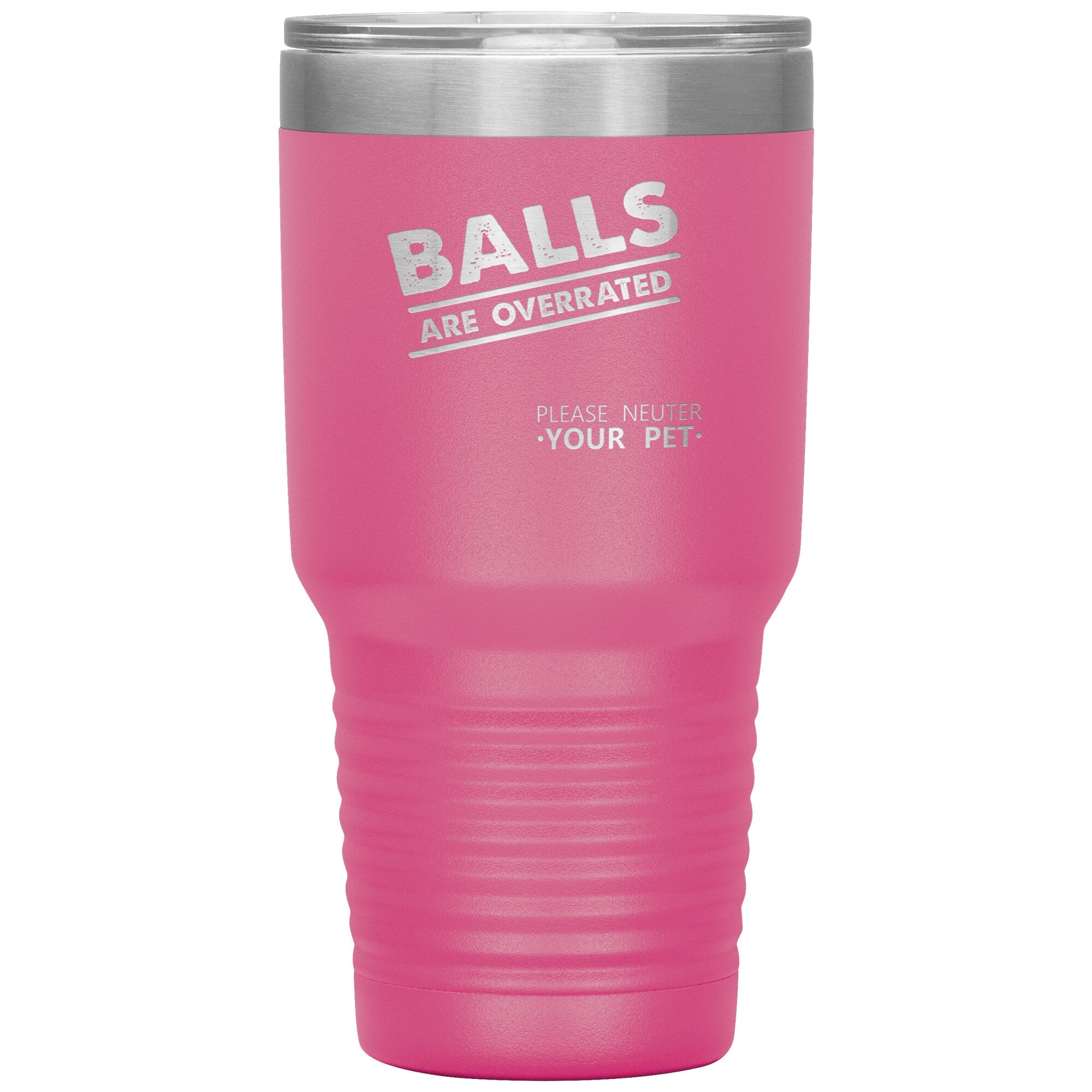 Veterinary Balls are Overrated 30oz Vacuum Insulated Tumbler