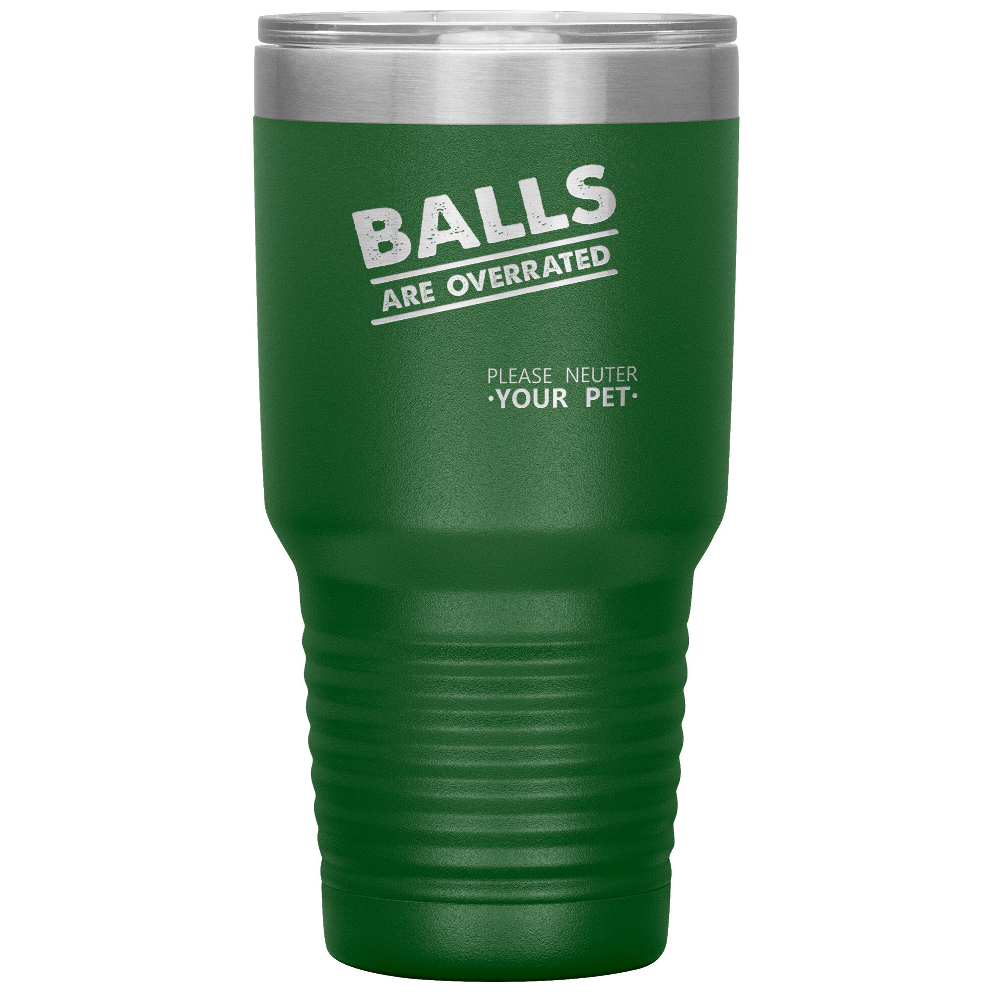 Veterinary Balls are Overrated 30oz Vacuum Insulated Tumbler