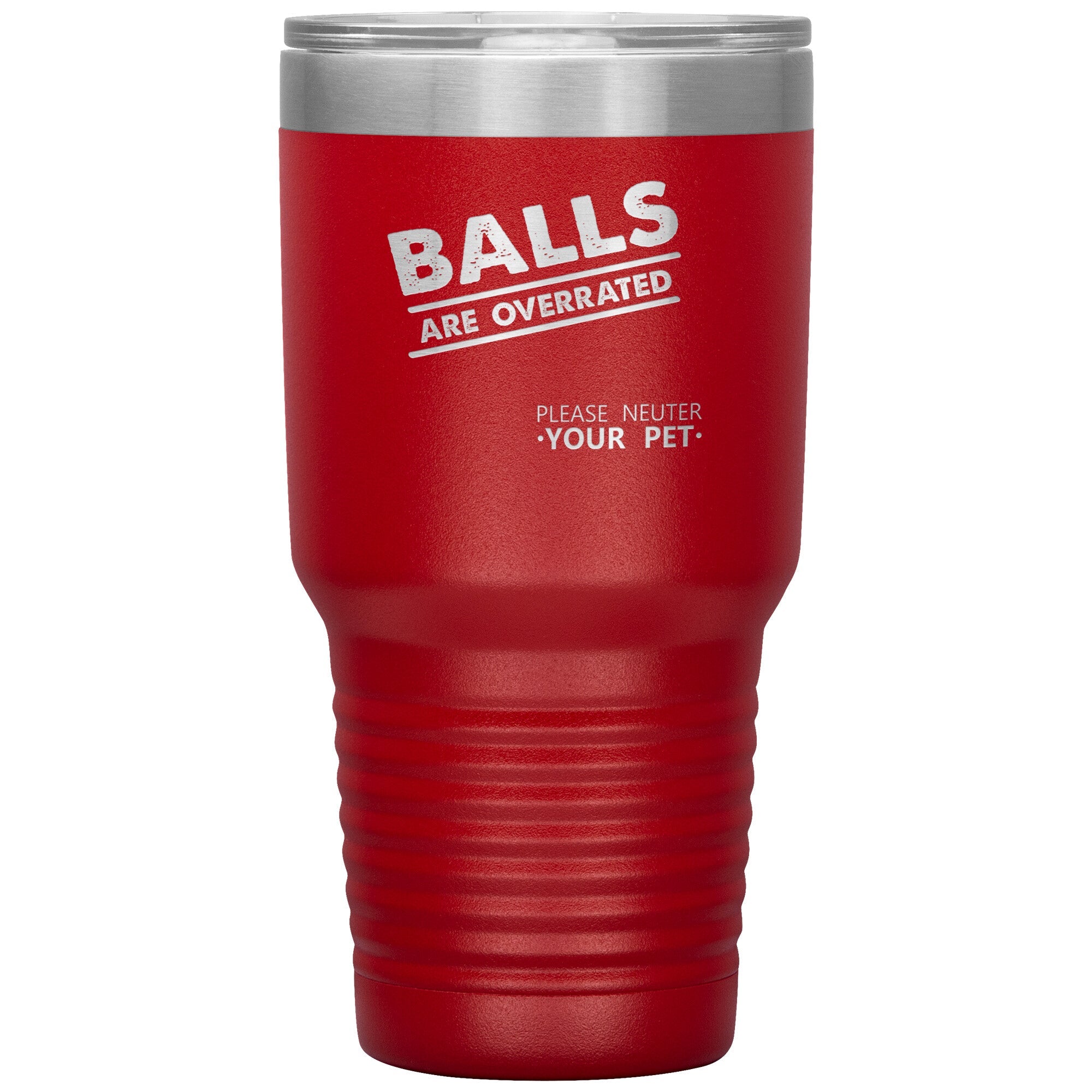 Veterinary Balls are Overrated 30oz Vacuum Insulated Tumbler